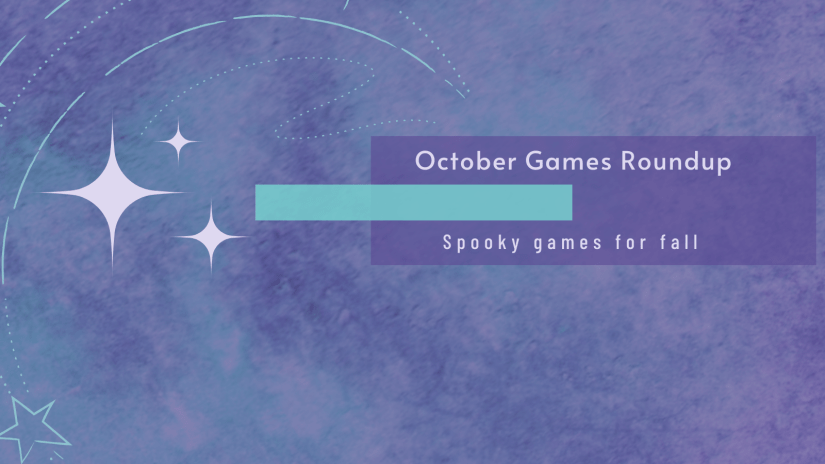 October Games Roundup