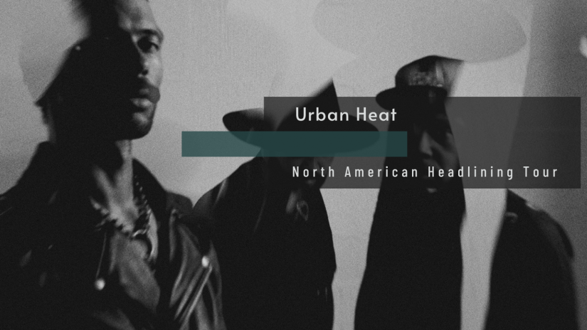 Urban Heat: North American Headlining Tour